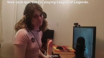 Nice cock bro, but I'm playing League of Legends.